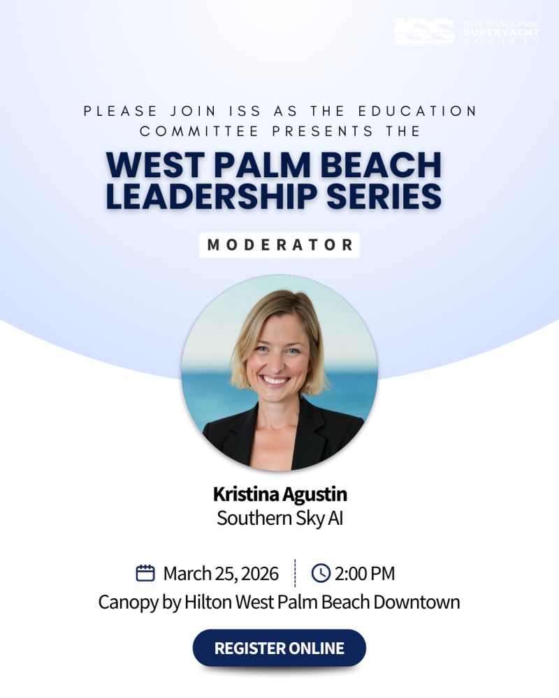 Kristina Agustin to Moderate ISS West Palm Beach Leadership Series Panel on AI in Yachting - Southern Sky AI Announcements
